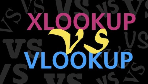 XLOOKUP vs VLOOKUP - the pros and cons