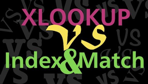 XLOOKUP vs INDEX and MATCH - the pros and cons